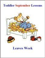 Toddler Lesson Plans for September – Week 3 – Leaves Week Theme